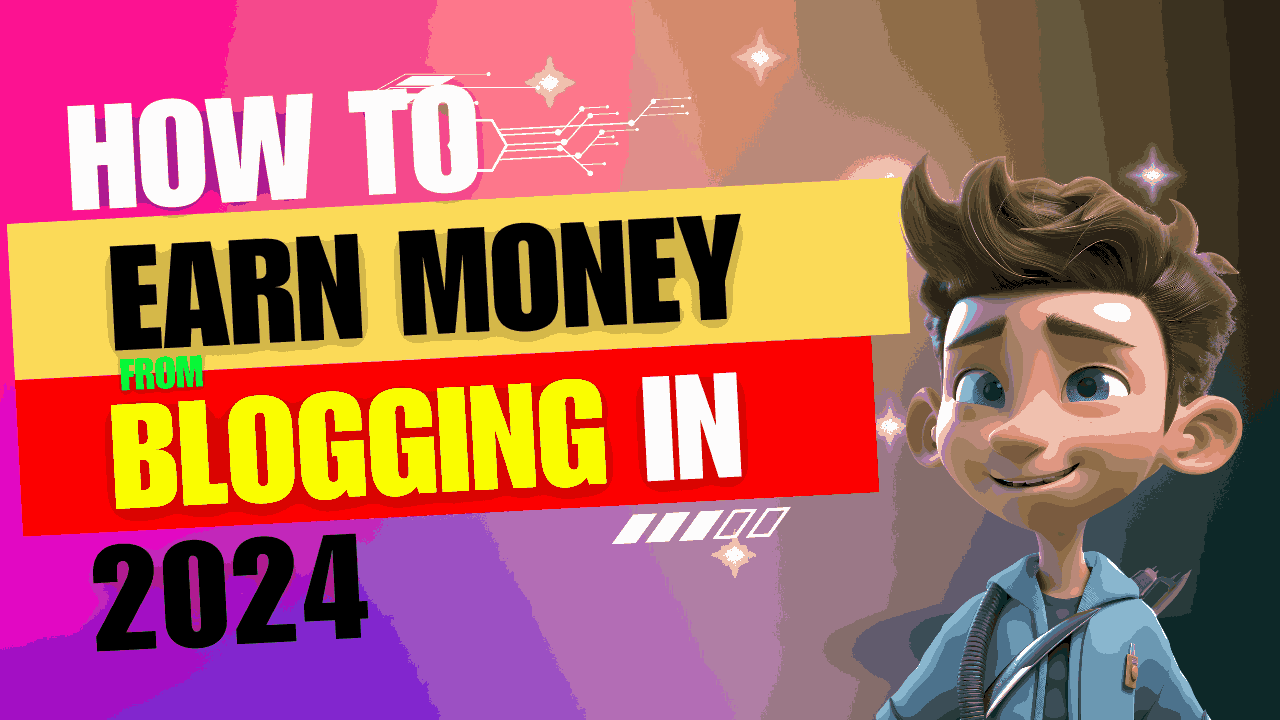 Earn Money From Blogging