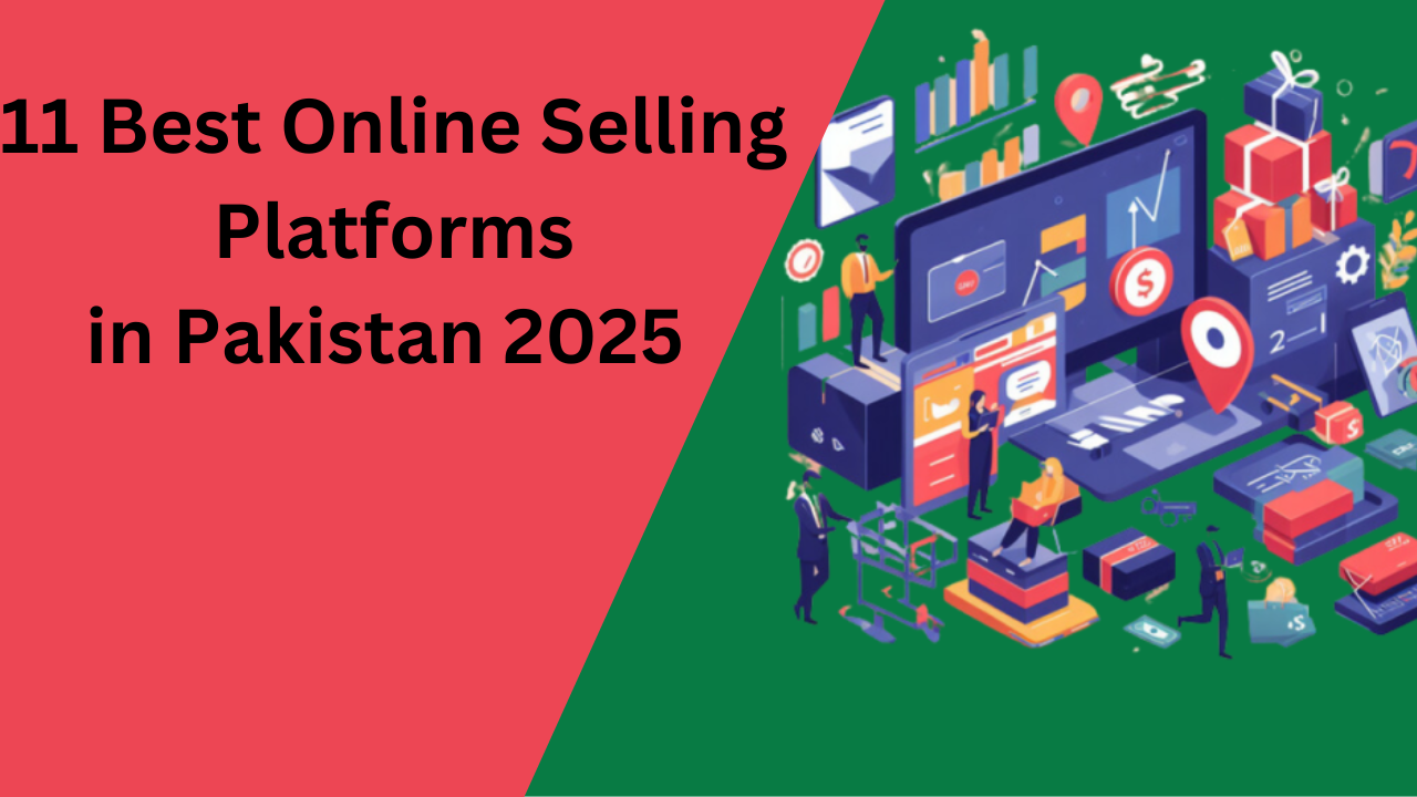 11 Best Online Selling Platforms in Pakistan