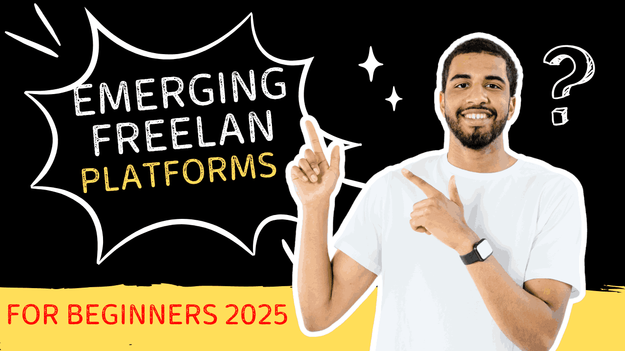 Emerging Freelance Platforms for Beginners 2025